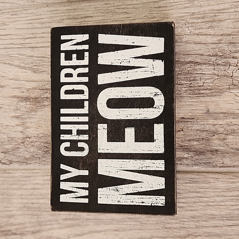 My children meow sign Primitives by Kathy